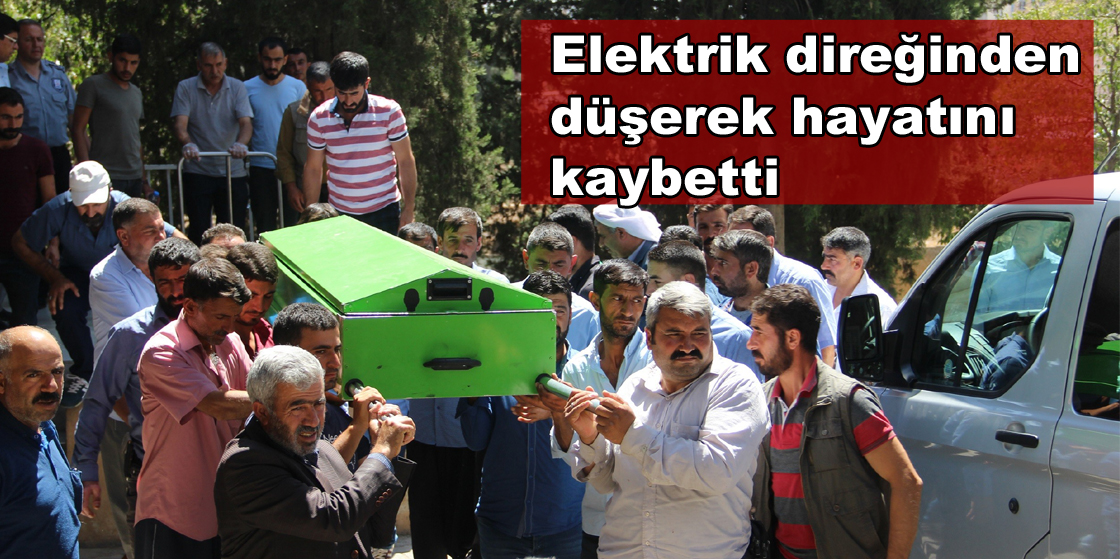 Elektrik direğinden düşen bir kişi hayatını kaybetti