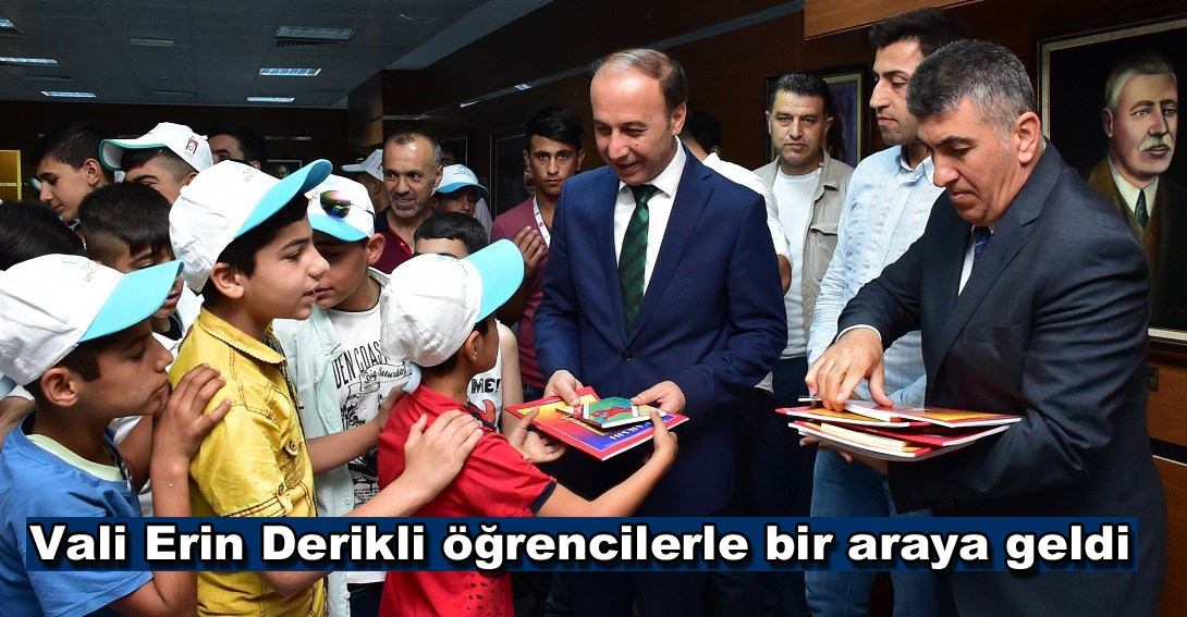 Vali Erin Derikli öğrencilerle bir araya geldi