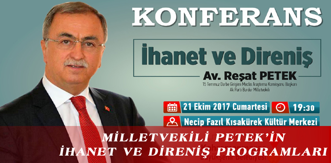 MİLLETVEKİLİ PETEK’İN İHANET VE DİRENİŞ KONULU ORDU VE KAHRAMANMARAŞ PROGRAMLARI