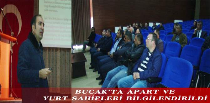 BUCAK’TA APART VE YURT SAHİPLERİ BİLGİLENDİRİLDİ