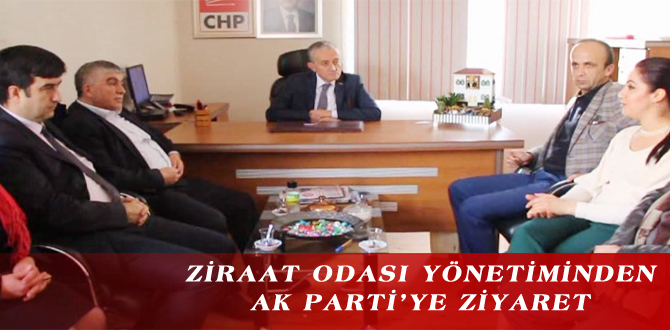 ZİRAAT ODASI YÖNETİMİNDEN AK PARTİ’YE ZİYARET