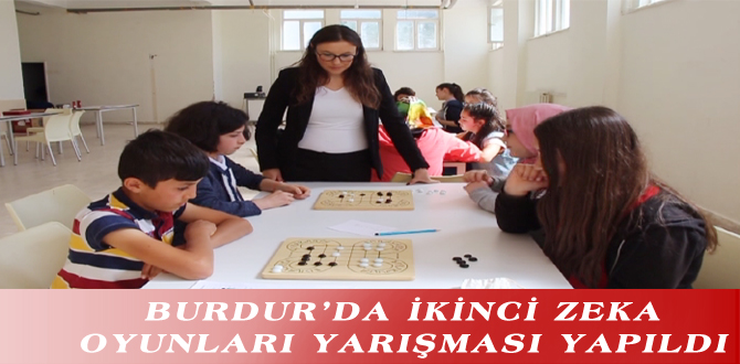 BURDUR’DA İKİNCİ ZEKA OYUNLARI YARIŞMASI YAPILDI