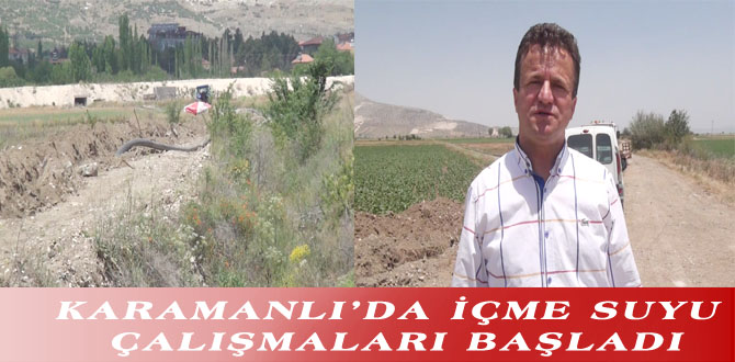 KARAMANLI’DA İÇME SUYU ÇALIŞMALARI BAŞLADI