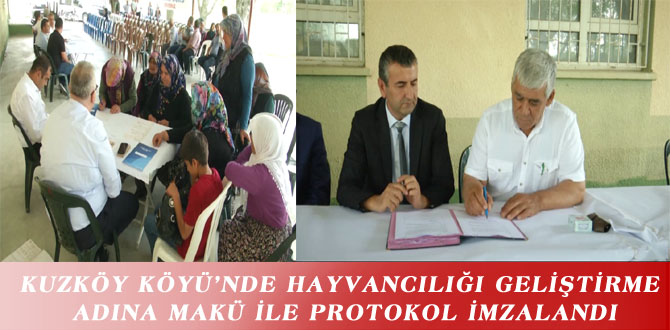 KUZKÖY KÖYÜ’NDE HAYVANCILIĞI GELİŞTİRME ADINA MAKÜ İLE PROTOKOL İMZALANDI