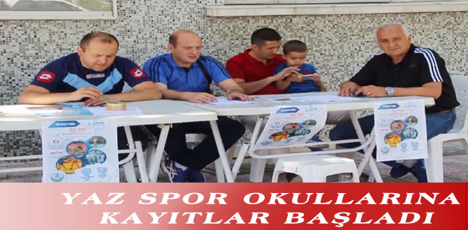 YAZ SPOR OKULLARINA KAYITLAR BAŞLADI