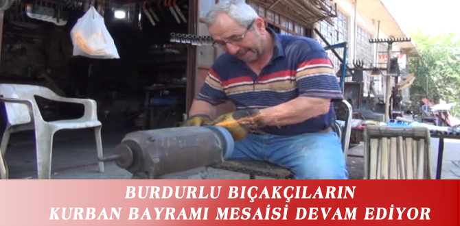 BURDURLU BIÇAKÇILARIN  KURBAN BAYRAMI MESAİSİ DEVAM EDİYOR