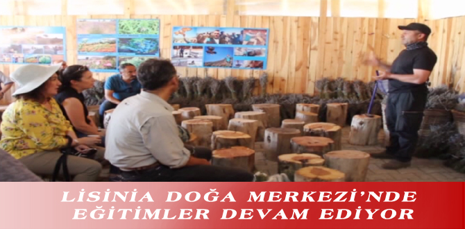 LİSİNİA DOĞA MERKEZİ’NDE EĞİTİMLER DEVAM EDİYOR