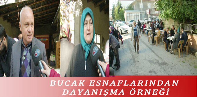 BUCAK ESNAFLARINDAN DAYANIŞMA ÖRNEĞİ