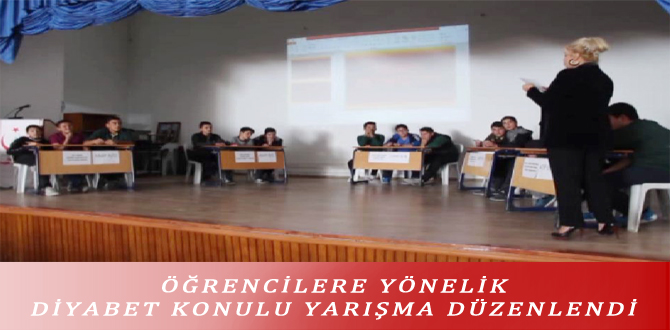 ÖĞRENCİLERE YÖNELİK DİYABET KONULU YARIŞMA DÜZENLENDİ