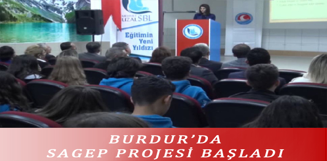 BURDUR’DA SAGEP PROJESİ BAŞLADI