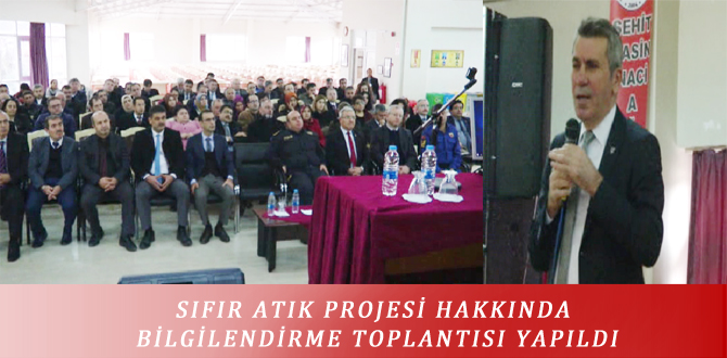 SIFIR ATIK PROJESİ HAKKINDA BİLGİLENDİRME TOPLANTISI YAPILDI