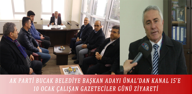 AK PARTİ BELEDİYE BAŞKAN ADAYI ÜNAL’DAN KANAL 15’E 10 OCAK ÇALIŞAN GAZETECİLER GÜNÜ ZİYARETİ