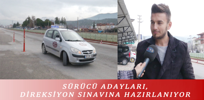 SÜRÜCÜ ADAYLARI, DİREKSİYON SINAVINA HAZIRLANIYOR