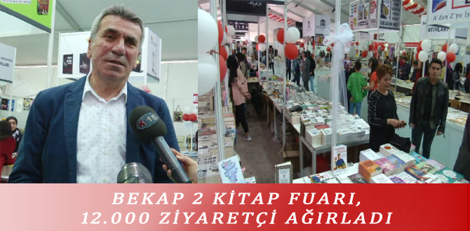 BEKAP 2 KİTAP FUARI, 12.000 ZİYARETÇİ AĞIRLADI