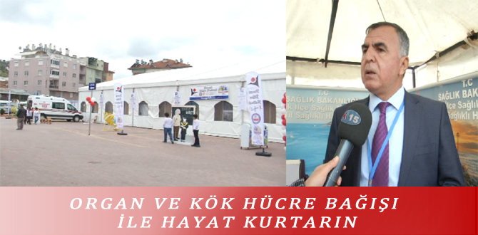 ORGAN VE KÖK HÜCRE BAĞIŞI İLE HAYAT KURTARIN