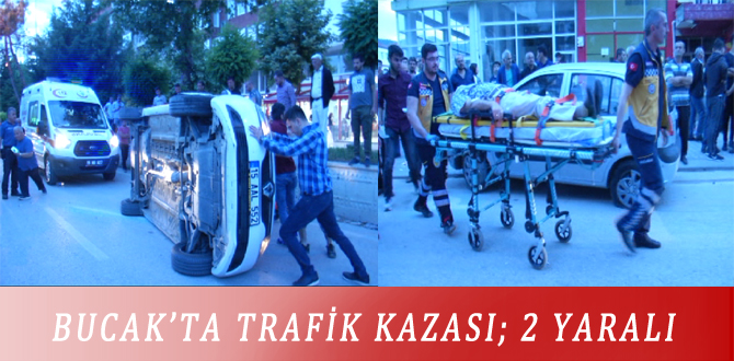 BUCAK’TA TRAFİK KAZASI; 2 YARALI