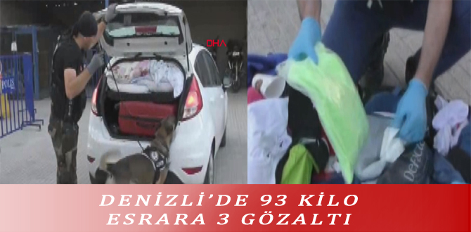 DENİZLİ’DE 93 KİLO ESRARA 3 GÖZALTI