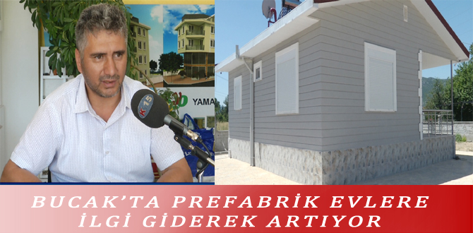 BUCAK’TA PREFABRİK EVLERE İLGİ GİDEREK ARTIYOR