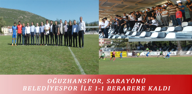 OĞUZHANSPOR, SARAYÖNÜ BELEDİYESPOR İLE 1-1 BERABERE KALDI