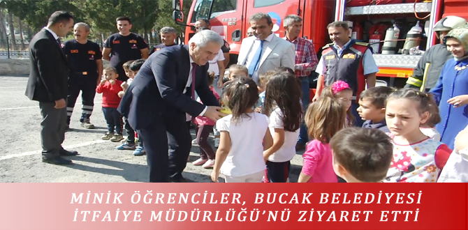 MİNİK ÖĞRENCİLER, BUCAK BELEDİYESİ İTFAİYE MÜDÜRLÜĞÜ’NÜ ZİYARET ETTİ