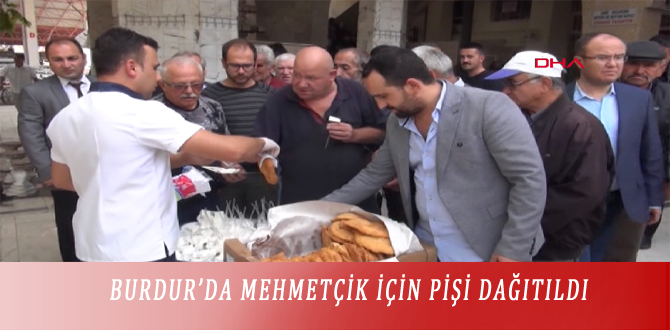 BURDUR’DA MEHMETÇİK İÇİN PİŞİ DAĞITILDI