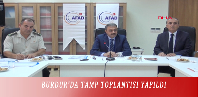 BURDUR’DA TAMP TOPLANTISI YAPILDI