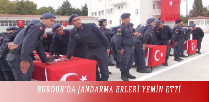 BURDUR’DA JANDARMA ERLERİ YEMİN ETTİ