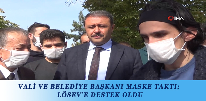 VALİ VE BELEDİYE BAŞKANI MASKE TAKTI; LÖSEV’E DESTEK OLDU