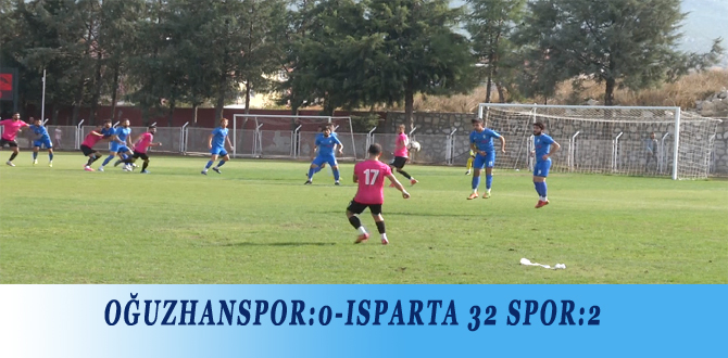 OĞUZHANSPOR:0-ISPARTA 32 SPOR:2