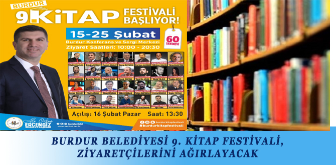 BURDUR BELEDİYESİ 9. KİTAP FESTİVALİ, ZİYARETÇİLERİNİ AĞIRLAYACAK