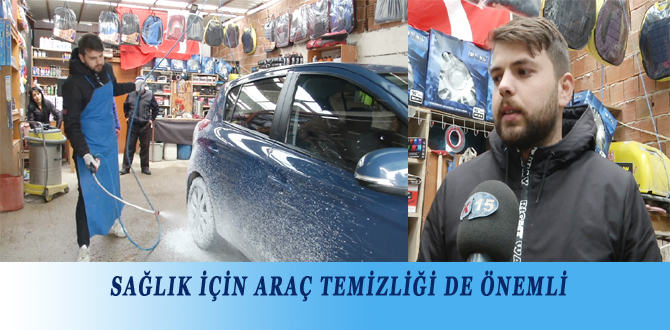 SAĞLIK İÇİN ARAÇ TEMİZLİĞİ DE ÖNEMLİ