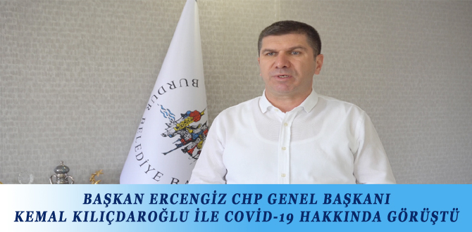 BAŞKAN ERCENGİZ CHP GENEL BAŞKANI KEMAL KILIÇDAROĞLU İLE COVİD-19 HAKKINDA GÖRÜŞTÜ