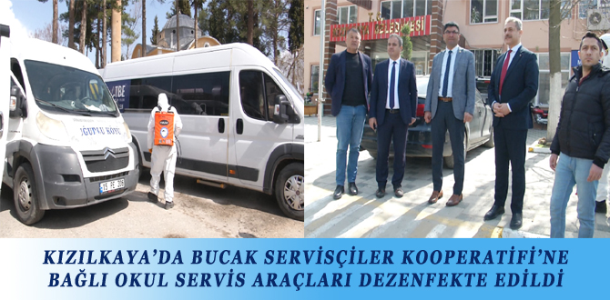 KIZILKAYA’DA BUCAK SERVİSÇİLER KOOPERATİFİ’NE BAĞLI OKUL SERVİS ARAÇLARI DEZENFEKTE EDİLDİ