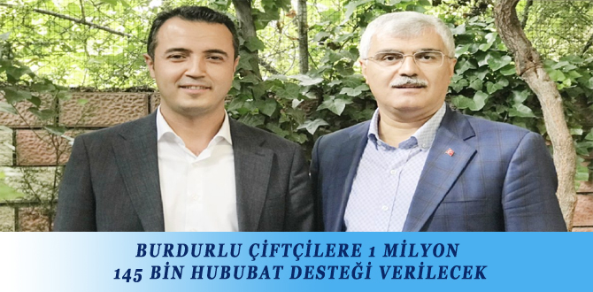 BURDURLU ÇİFTÇİLERE 1 MİLYON 145 BİN HUBUBAT DESTEĞİ VERİLECEK