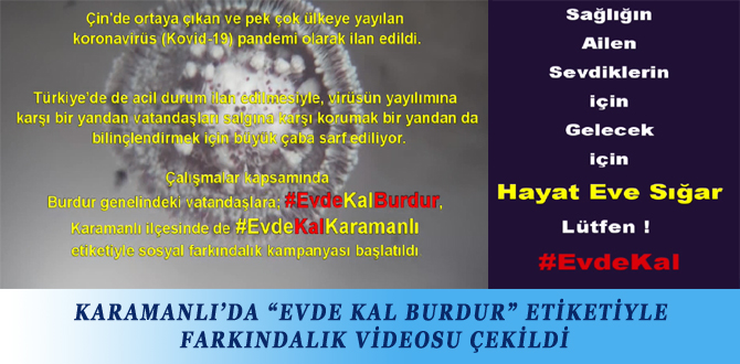 KARAMANLI’DA “EVDE KAL BURDUR” ETİKETİYLE FARKINDALIK VİDEOSU ÇEKİLDİ