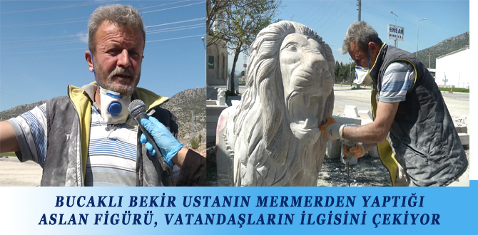 BUCAKLI BEKİR USTANIN MERMERDEN YAPTIĞI ASLAN FİGÜRÜ, VATANDAŞLARIN İLGİSİNİ ÇEKİYOR