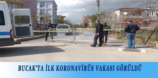 BUCAK’TA İLK KORONAVİRÜS VAKASI GÖRÜLDÜ