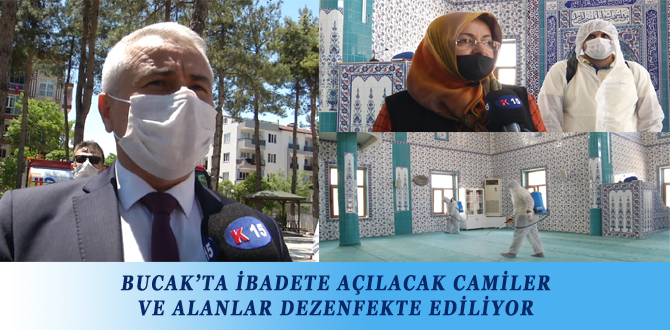 BUCAK’TA İBADETE AÇILACAK CAMİLER VE ALANLAR DEZENFEKTE EDİLİYOR