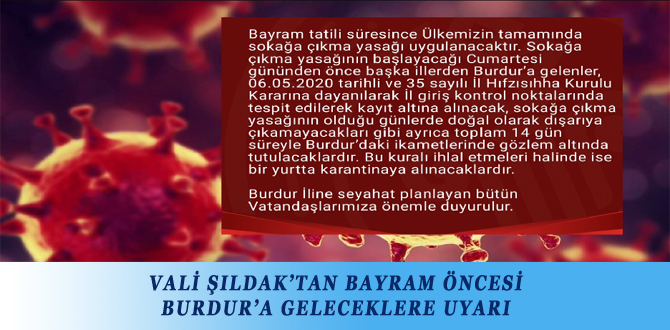 VALİ ŞILDAK’TAN BAYRAM ÖNCESİ BURDUR’A GELECEKLERE UYARI