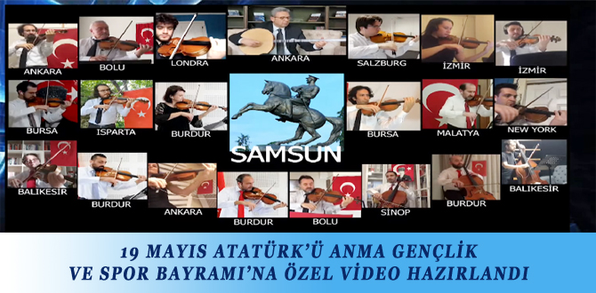 19 MAYIS ATATÜRK’Ü ANMA GENÇLİK VE SPOR BAYRAMI’NA ÖZEL VİDEO HAZIRLANDI