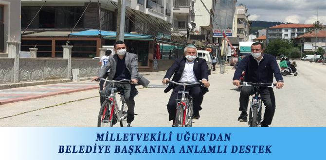 MİLLETVEKİLİ UĞUR’DAN BELEDİYE BAŞKANINA ANLAMLI DESTEK