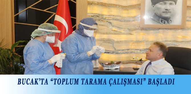 BUCAK’TA “TOPLUM TARAMA ÇALIŞMASI” BAŞLADI