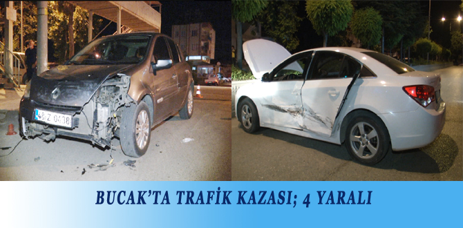 BUCAK’TA TRAFİK KAZASI; 4 YARALI