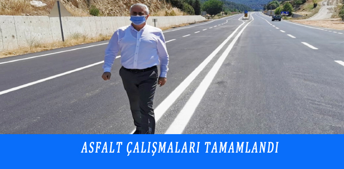 ASFALT ÇALIŞMALARI TAMAMLANDI