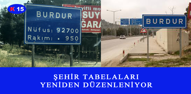 ŞEHİR TABELALARI YENİDEN DÜZENLENİYOR