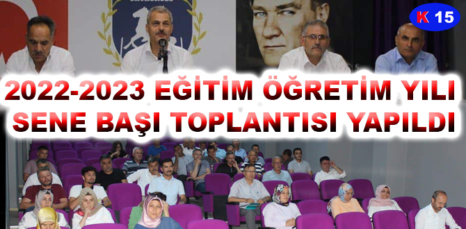 2022-2023 EĞİTİM ÖĞRETİM YILI SENE BAŞI TOPLANTISI YAPILDI