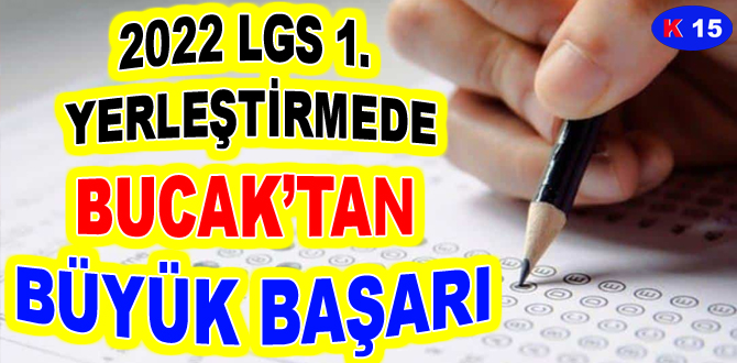 2022 LGS 1. YERLEŞTİRMEDE BUCAK’TAN BÜYÜK BAŞARI