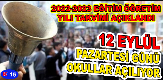 2022-2023 EĞİTİM ÖĞRETİM YILI TAKVİMİ AÇIKLANDI: 12 EYLÜL PAZARTESİ GÜNÜ BAŞLIYOR