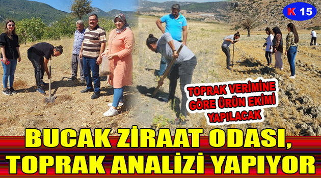 BUCAK ZİRAAT ODASI, TOPRAK ANALİZİ YAPIYOR