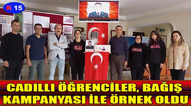 CADILLI ÖĞRENCİLER, BU KEZ DE BAĞIŞ KAMPANYASI İLE ÖRNEK OLDU